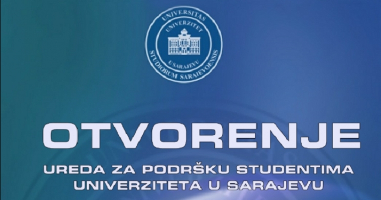Svečano otvorenje Ureda za studentsku podršku Univerziteta u Sarajevu (AUDIO)