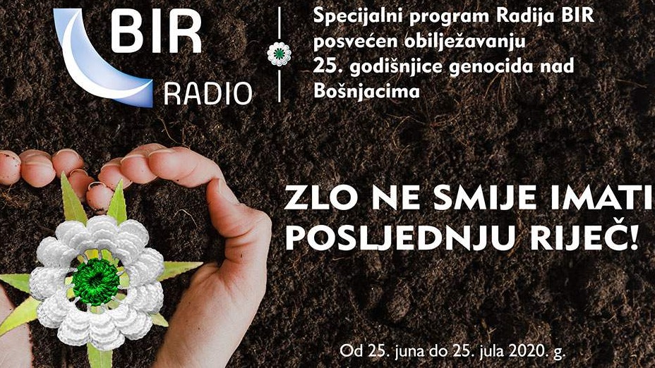 Cjelomjesečni program Radija BIR posvećen obilježavanju 25. godišnjice genocida nad Bošnjacima