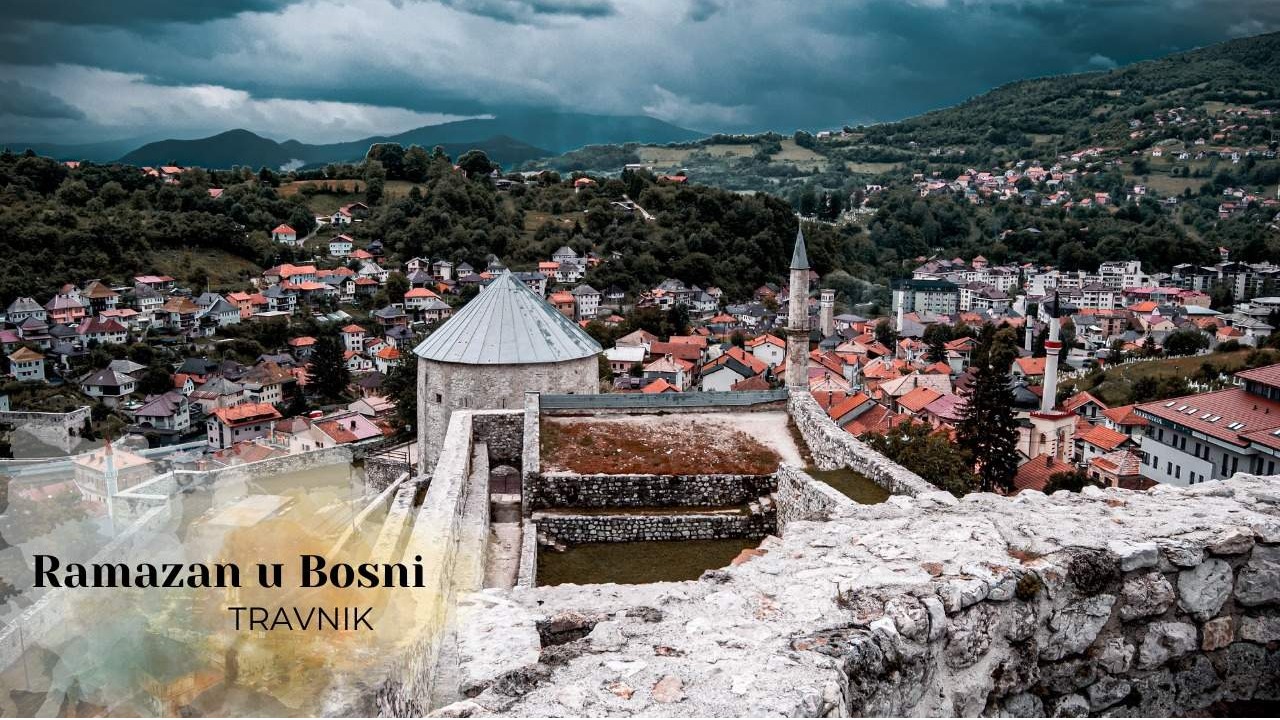Ramazan u Bosni: O historiji Travnika i ljepoti sarajevskog mubarek vremena