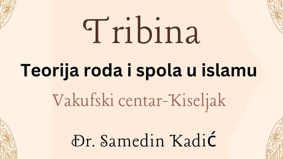 U Kiseljaku tribina "Teorija roda i spola u islamu"