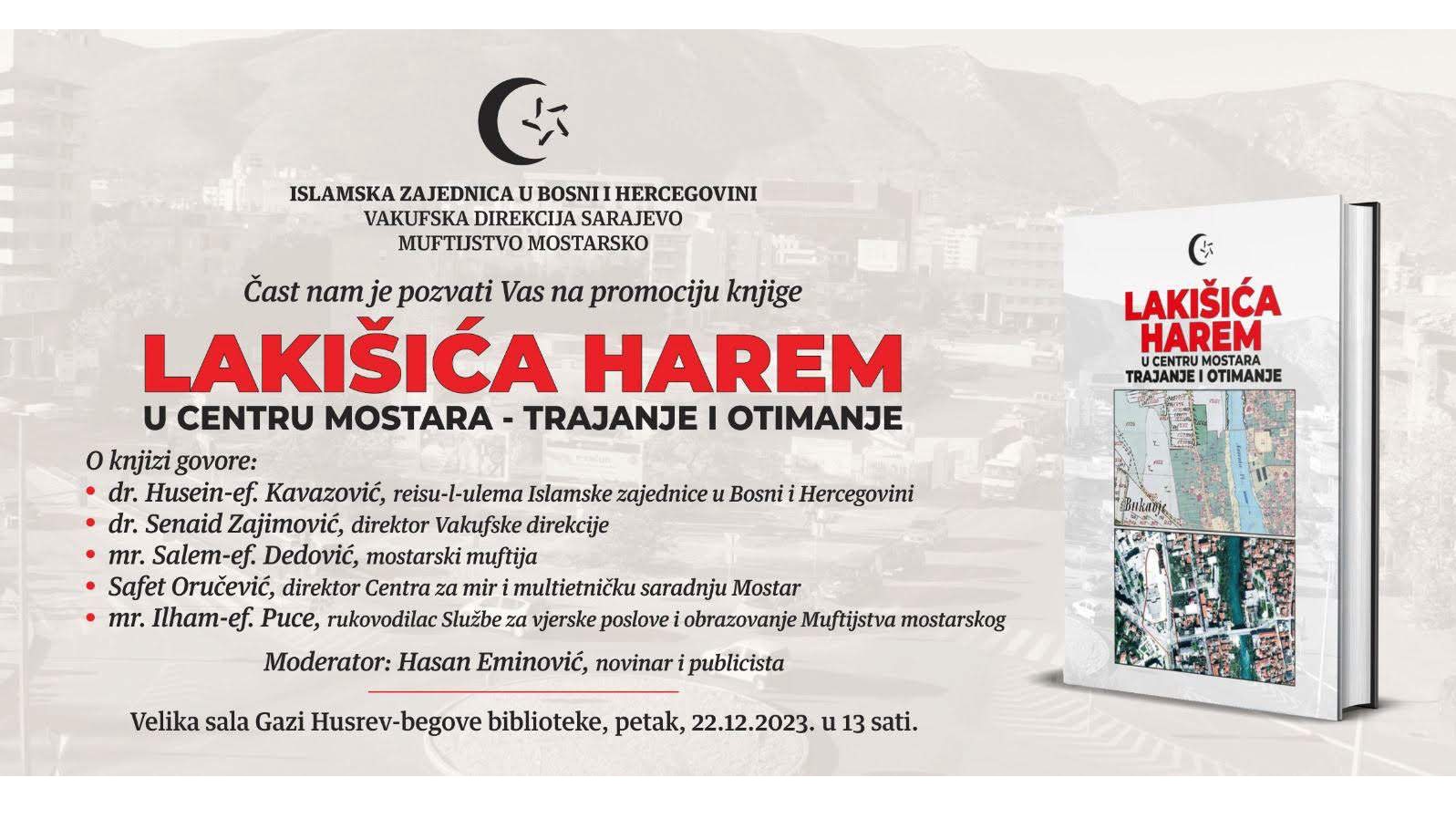 Danas promocija knjige "Lakišića harem u centru Mostara - trajanje i otimanje" 