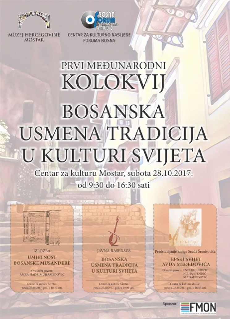 Prvi međunarodni kolokvij "Bosanska usmena tradicija u kulturi svijeta"