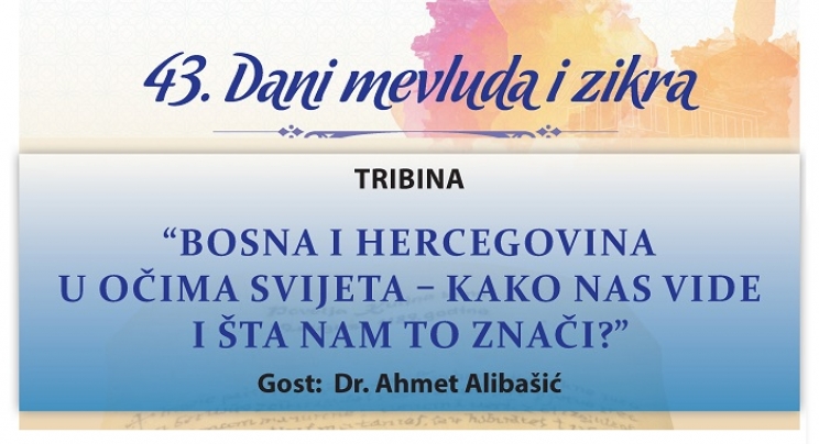 Tribina prof.dr. Ahmeta Alibašića: Bosna i Hercegovina u očima svijeta