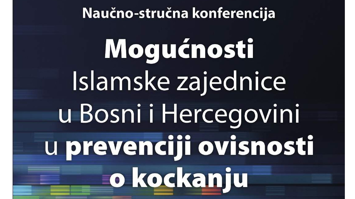 Konferencija o mogućnostima Islamske zajednice u prevenciji ovisnosti o kockanju