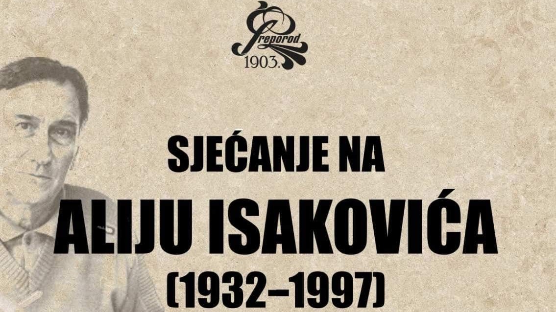 Stolac i Mostar: Sjećanje na Aliju Isakovića 