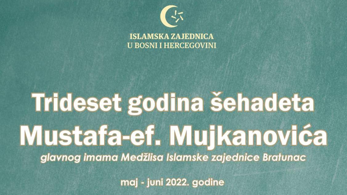 Trideset godina šehadeta Mustafa-efendije Mujkanovića