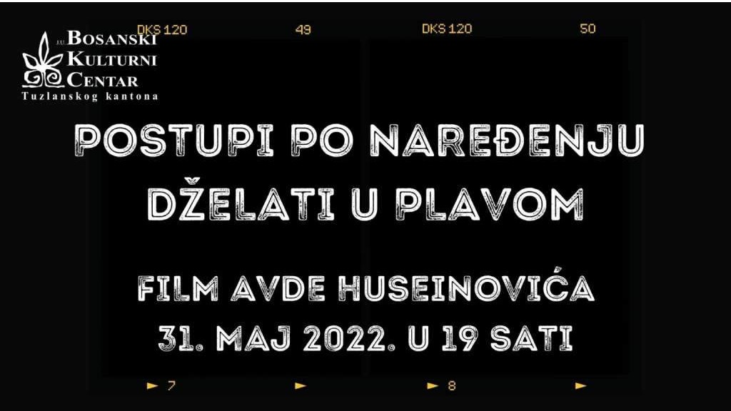 Projekcija filma 'Postupi po naređenju - dželati u plavom' 31. maja u BKC Tuzla