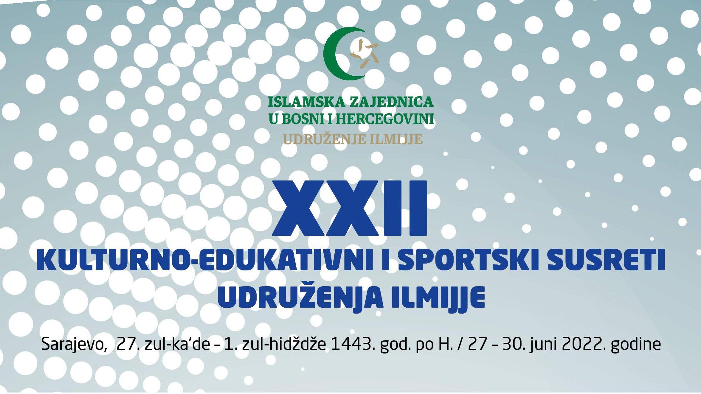 Udruženje ilmijje: Kulturno-edukativni i sportski susreti od 27. do 30. juna