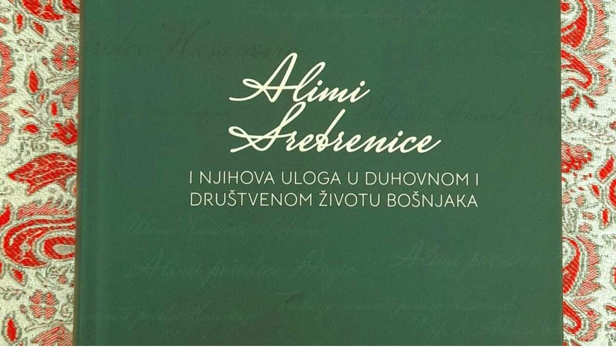 Zbornik radova “Alimi Srebrenice i njihova uloga u duhovnom i društvenom životu Bošnjaka” 