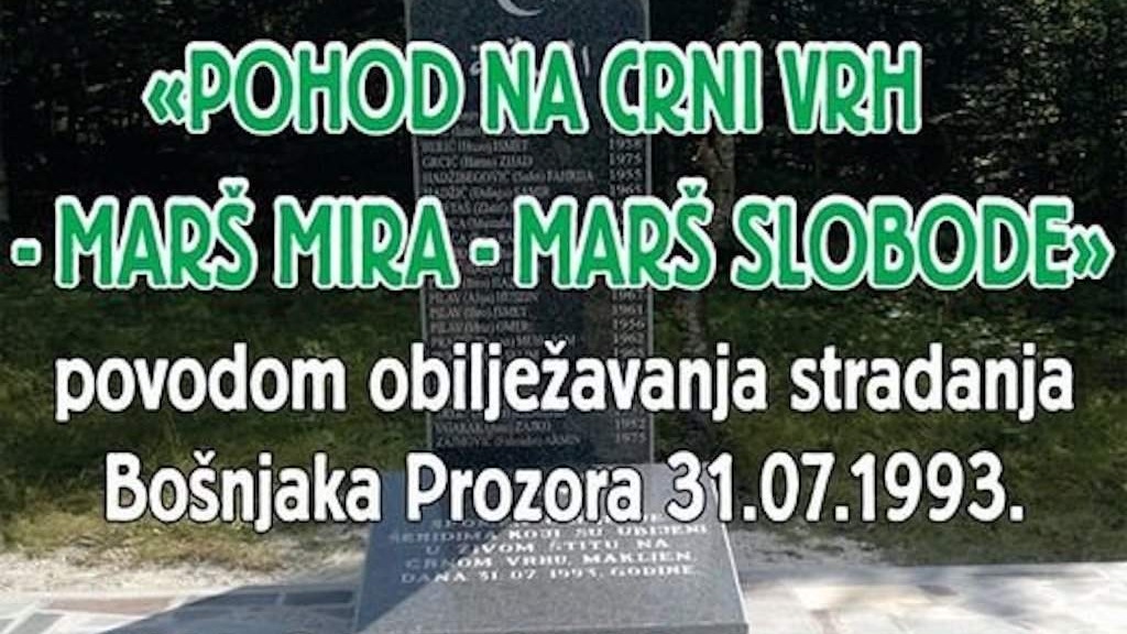  "Pohod na Crni Vrh - Marš mira, marš slobode": Sjećanje na ubijene Bošnjake