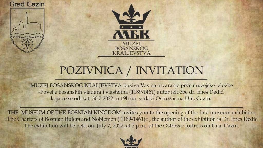 Cazin - 30. jula otvaranje muzejske postavke 'Povelje bosanskih vladara i vlastelina (1189-1461)'