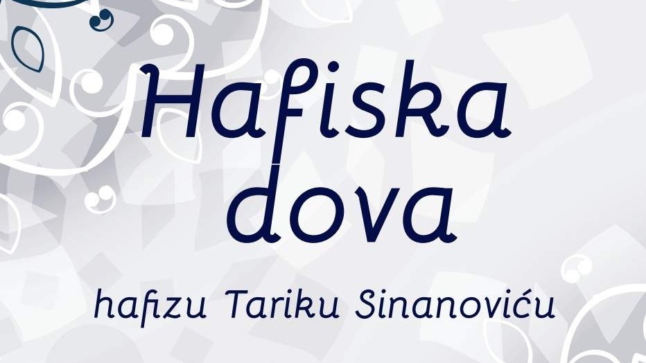 Sutra hafiska dova Tariku Sinanoviću 