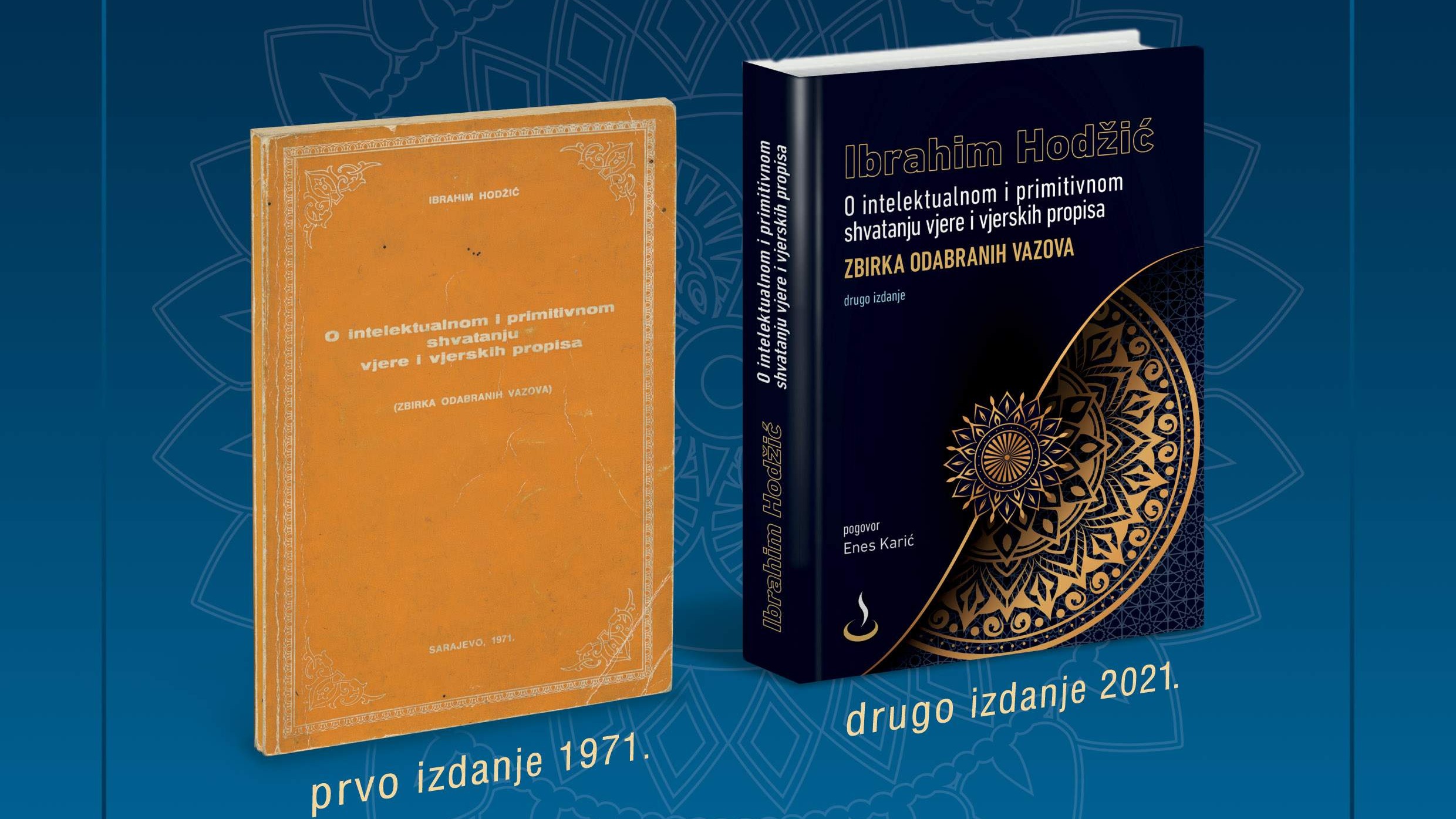 Hommage Ibrahim-ef. Hodžiću: Promocija drugog izdanja njegovog čuvenog djela, 50 godina poslije