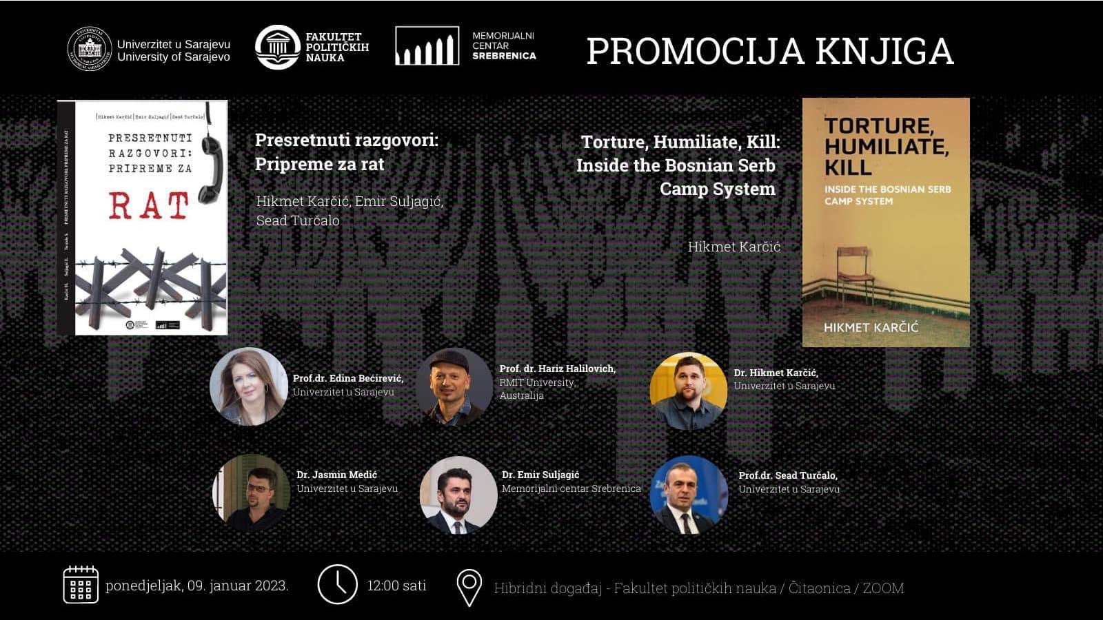 Promocija knjiga "Presretnuti razgovori: pripreme za rat" i "Torture, Humiliate, Kill: Inside the Bosnian Serb Camp System" 9. januara