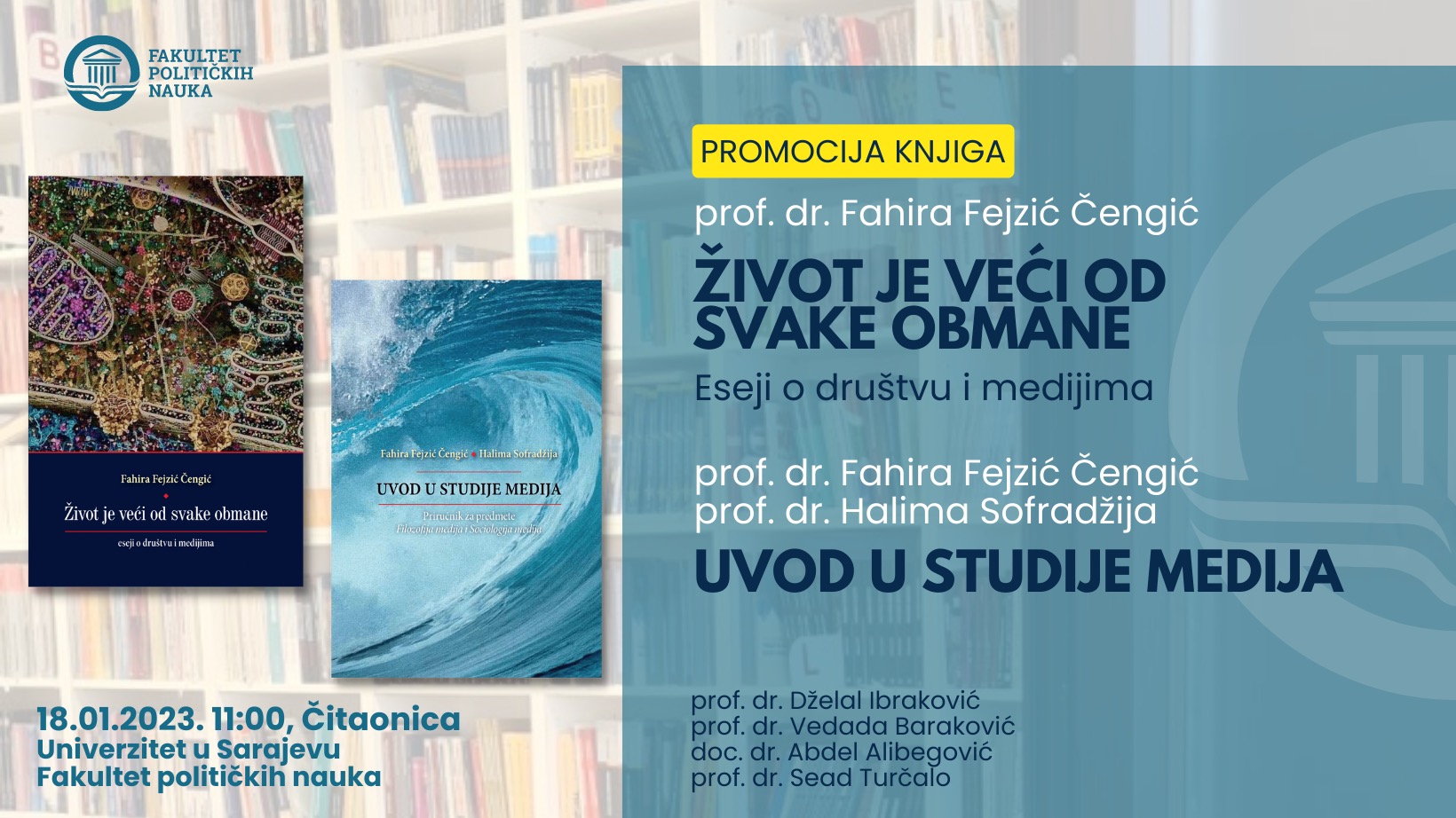 Sutra promocija knjiga "Život je veći od svake obmane: eseji o društvu i medijima" i "Uvod u studije medija"