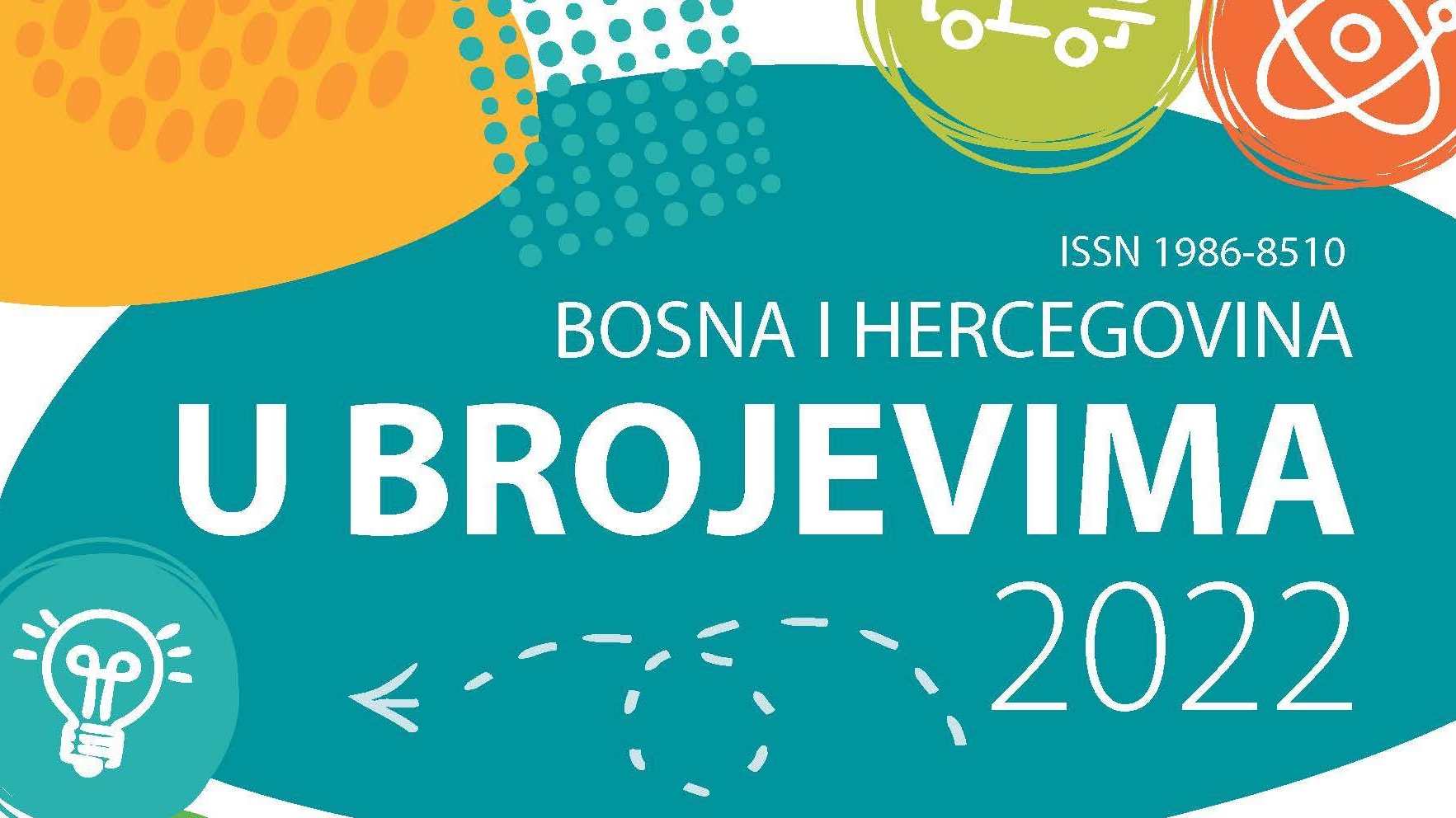 Objavljena je publikacija "Bosna i Hercegovina u brojevima 2022"