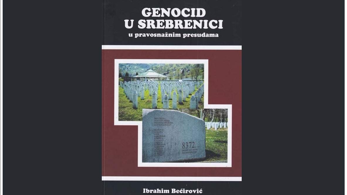 Sarajevo: Sutra promocija knjige "Genocid u Srebrenici u pravosnažnim presudama" 