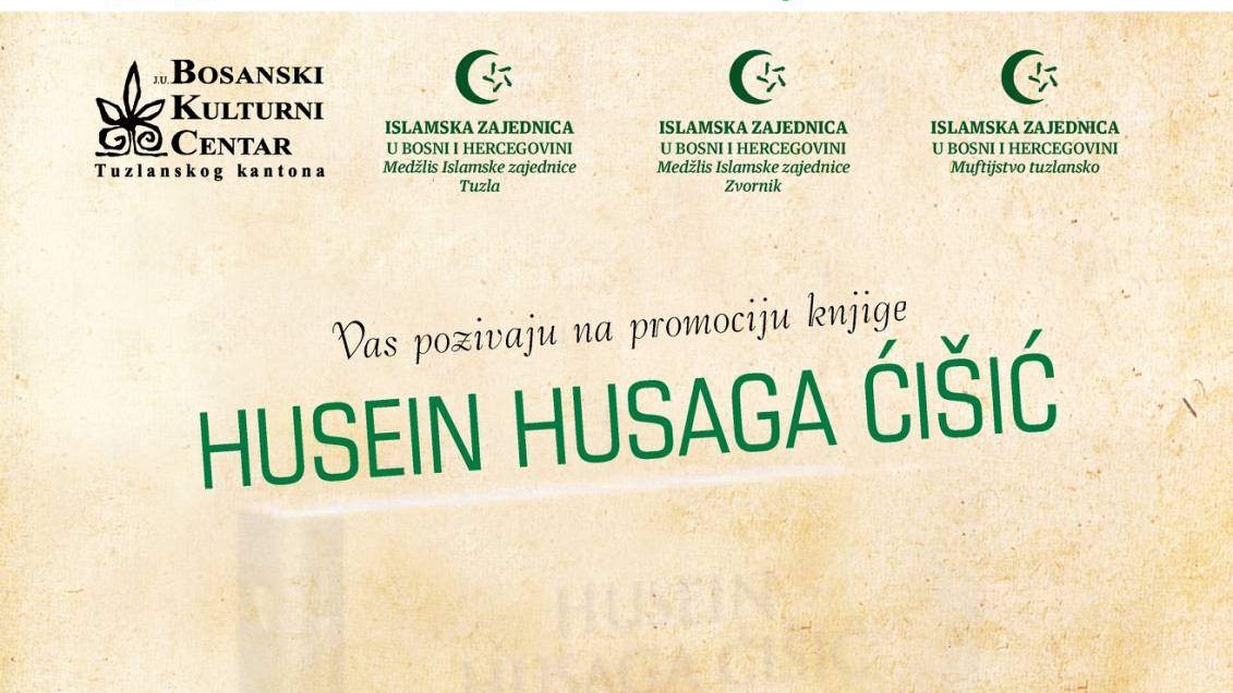 Tuzla: U srijedu promocija knjige Husein Husaga Čišić 