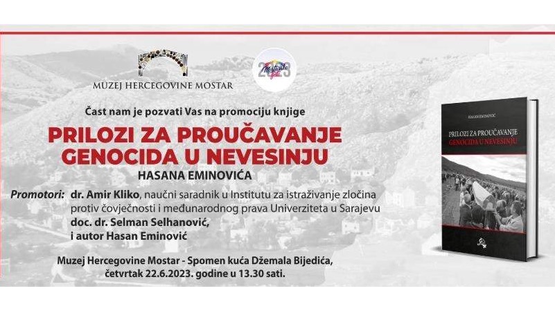 U Mostaru promocija knjige "Prilozi za proučavanje genocida u Nevesinju" autora Hasana Eminovića 