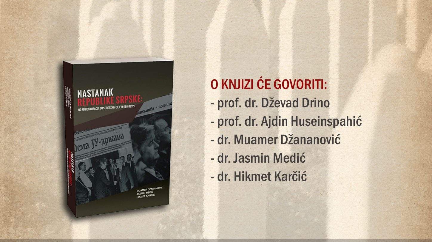 Zenica: Večeras promocija knjige "Nastanak Republike Srpske: Od regionalizacije do strateških ciljeva (1991-1992)"