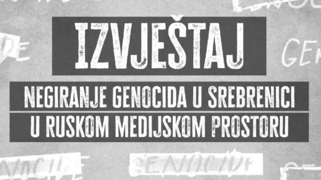 Memorijalni centar Srebrenica objavio izvještaj o negiranju genocida u ruskom medijskom prostoru