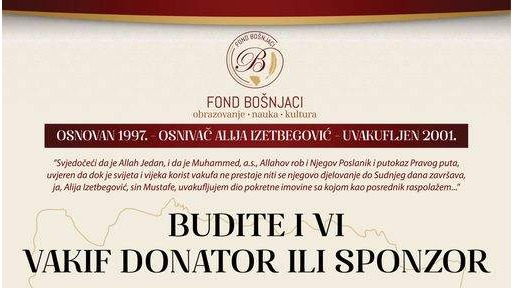 Uvakufljena sredstva Fonda "Bošnjaci" su tokom njegovog postojanja više od dvostruko uvećana 