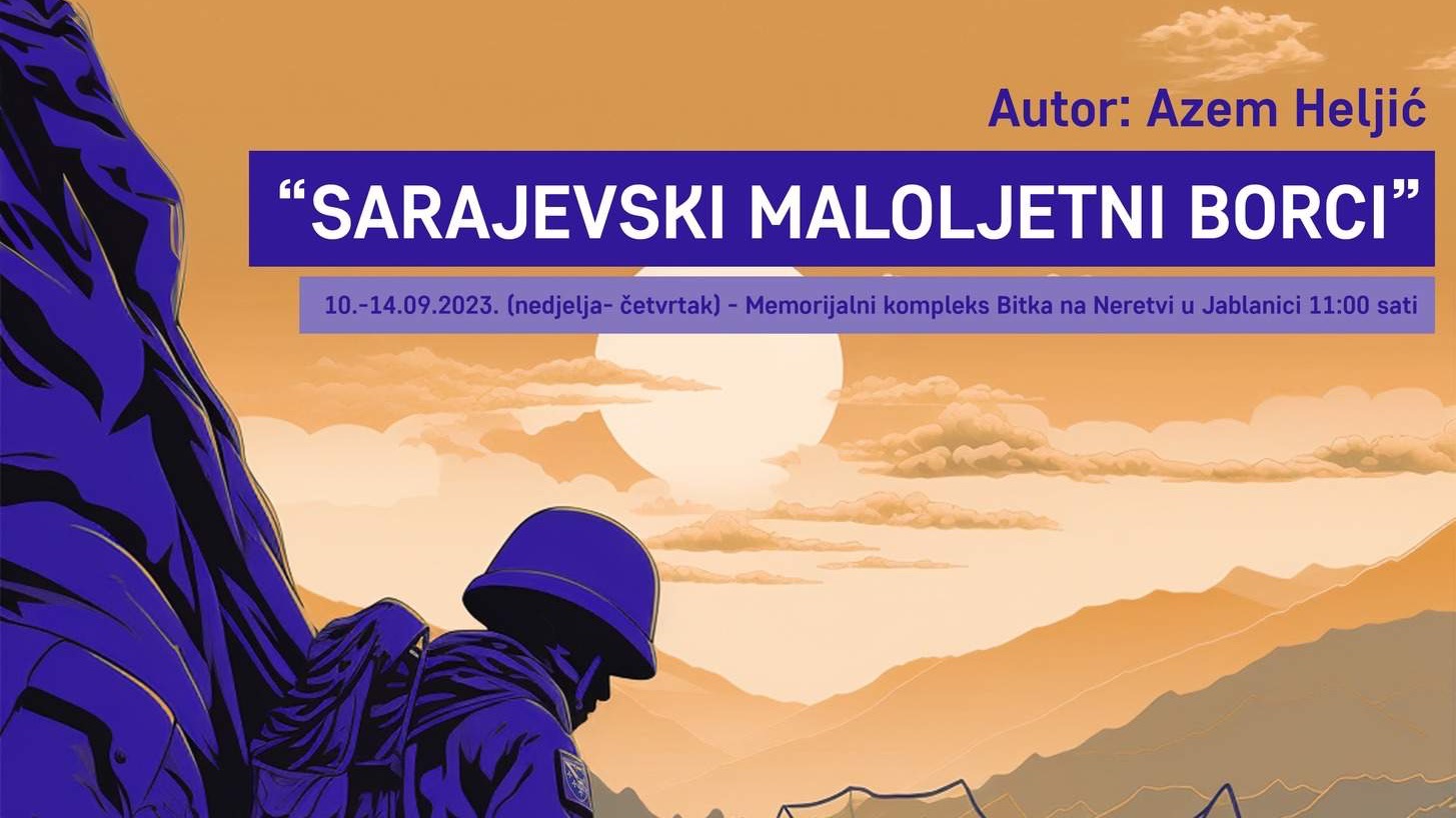 Jablanica: Izložba "Sarajevski maloljetni borci" 10. septembra