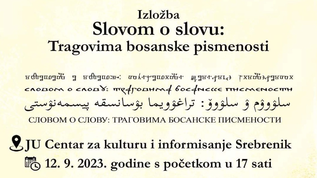 Izložba ''Slovom o slovu: Tragovima bosanske pismenosti'' u Srebreniku 