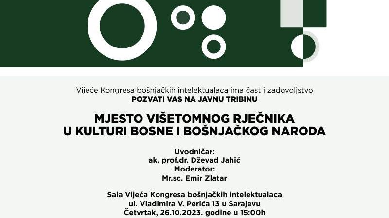 Javna tribina "Mjesto višetomnog rječnika u kulturi Bosne i bošnjakog naroda" 26. oktobra 