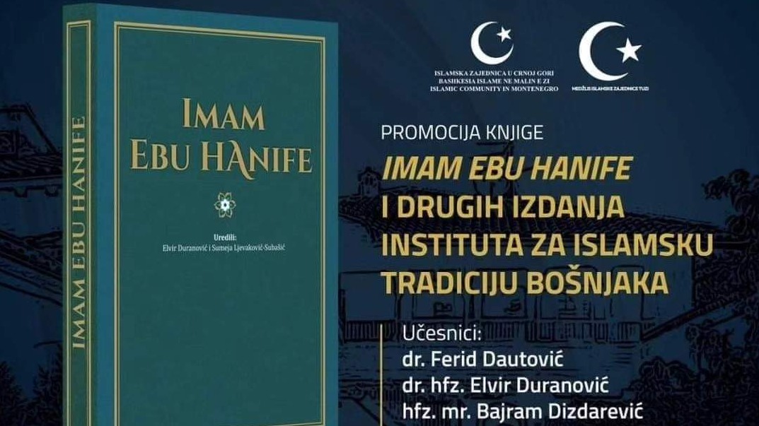 U Crnoj Gori će biti predstavljen zbornik radova "Imam Ebu Hanife"