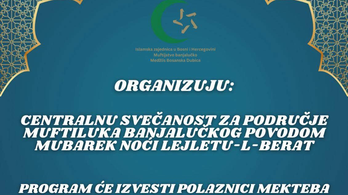MIZ Bosanska Dubica: U subotu centralni program obilježavanja Lejletul-berata za banjalučko muftijstvo