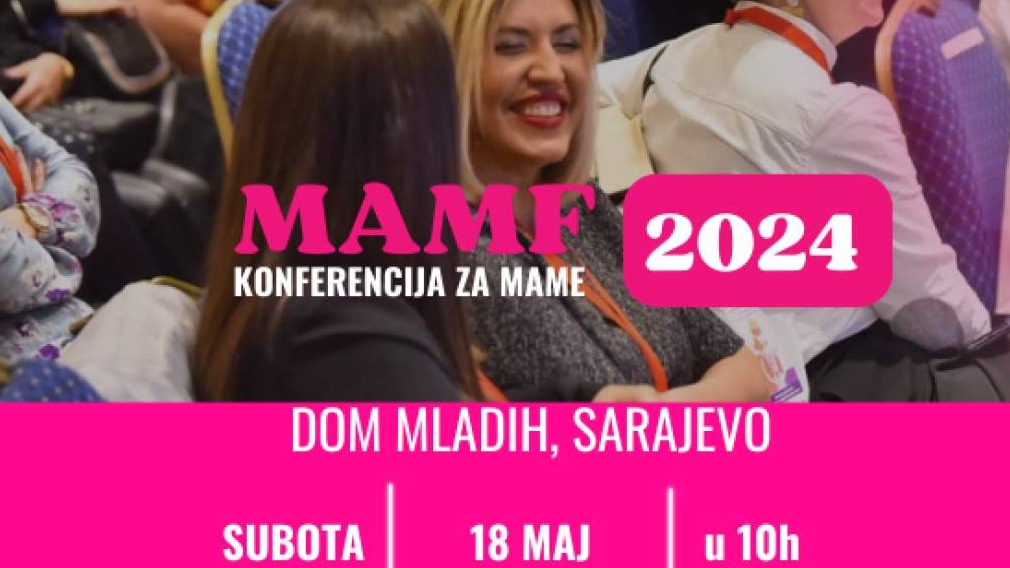 U Sarajevu danas MAMF konferencija