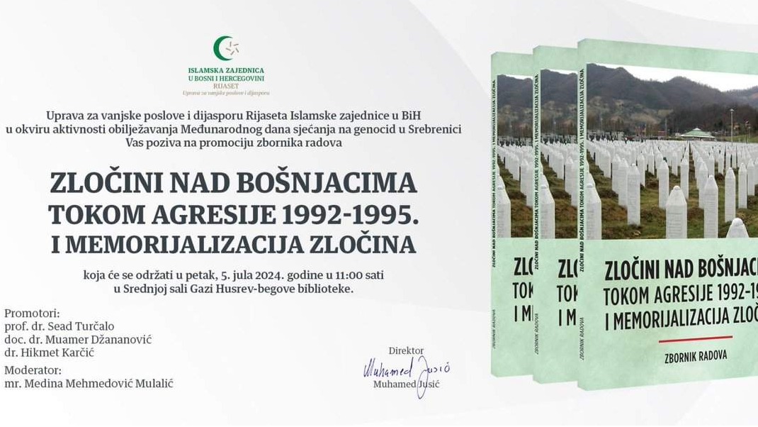 Sarajevo: Sutra promocija zbornika radova "Zločini nad Bošnjacima tokom agresije 1992-1995. i memorijalizacija zločina"