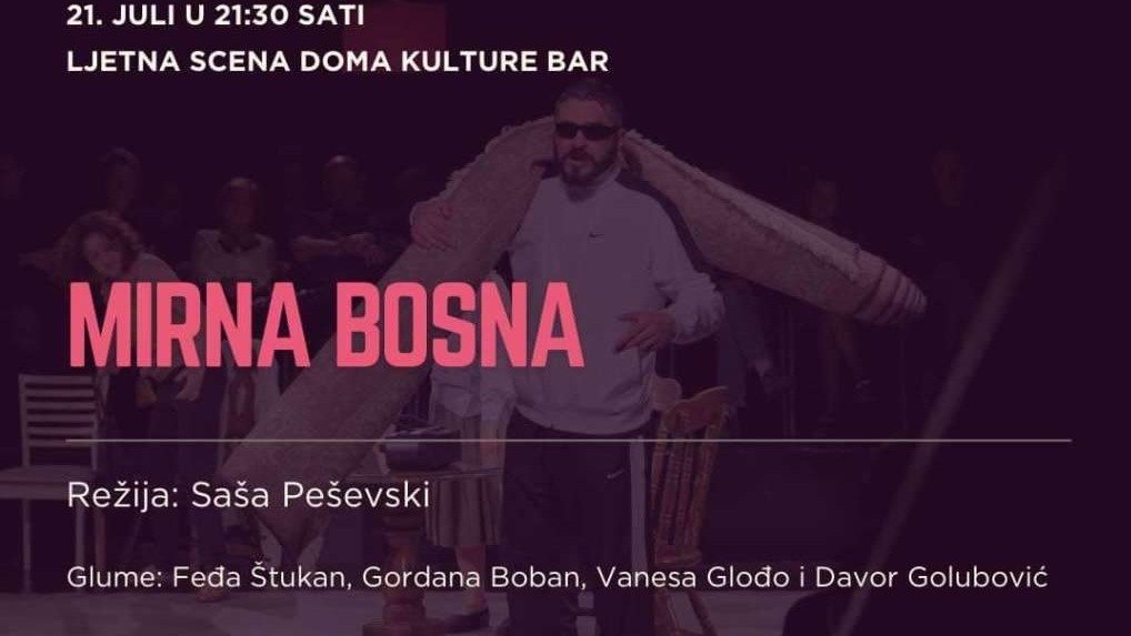 Kamerni teatar 55 s predstavom 'Mirna Bosna' na festivalu 'Barski ljetopis'