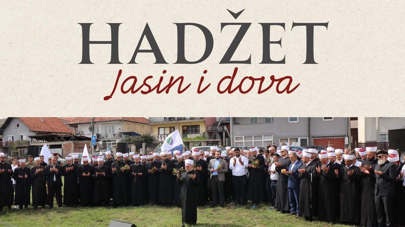 Danas Jasin i dova za šehide Hadžeta