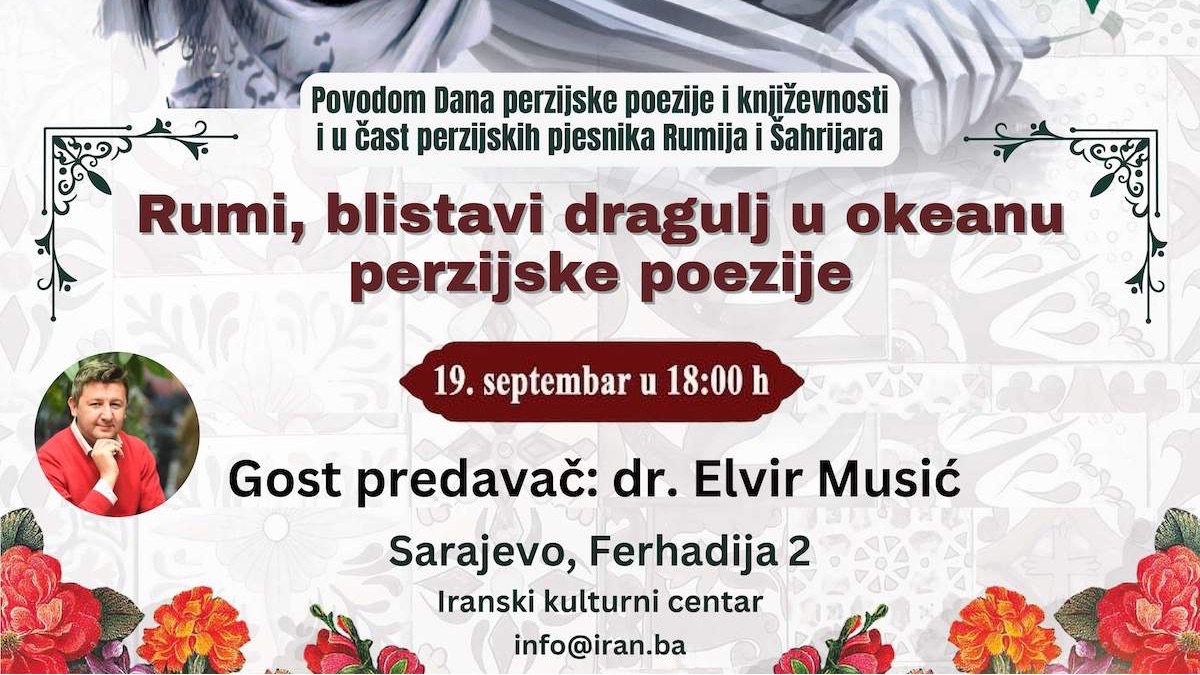 Predavanje "Rumi, blistavi dragulj u okeanu perzijske poezije" 19. septembra