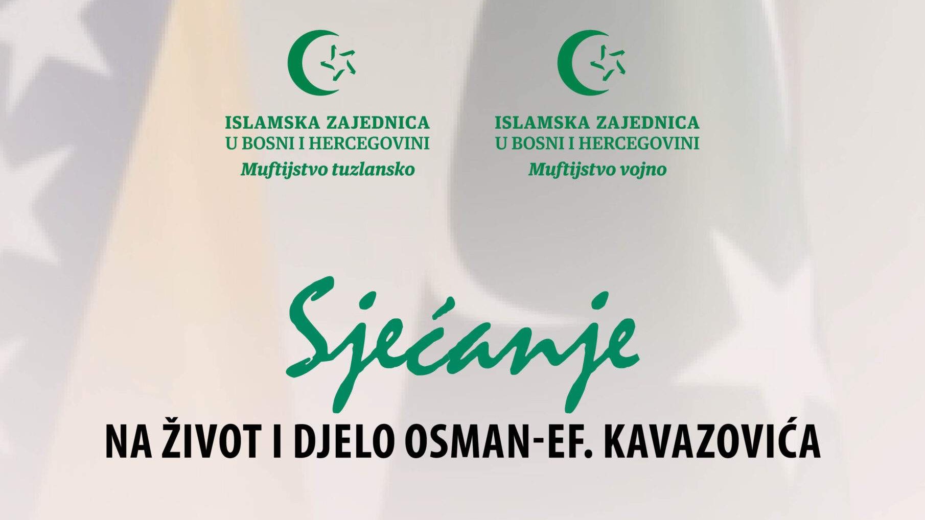 Sjećanje na život i djelo Osman-ef. Kavazovića  23. oktobra