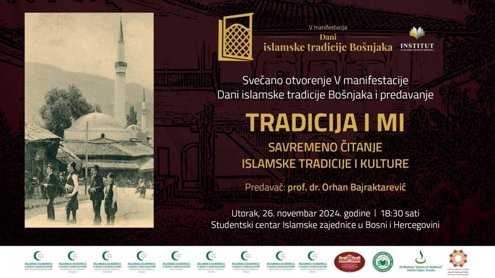 Sutra počinje peta manifestacija "Dani islamske tradicije Bošnjaka"