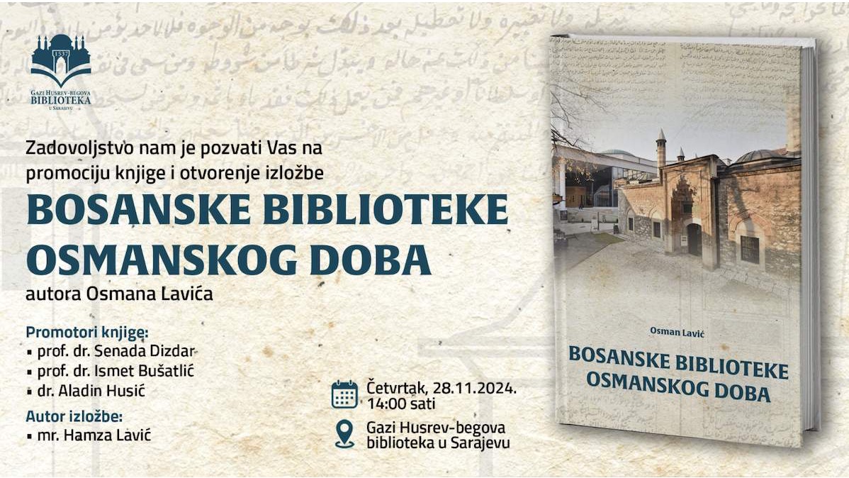 Sutra promocija knjige i izložba "Bosanske biblioteke osmanskog doba"