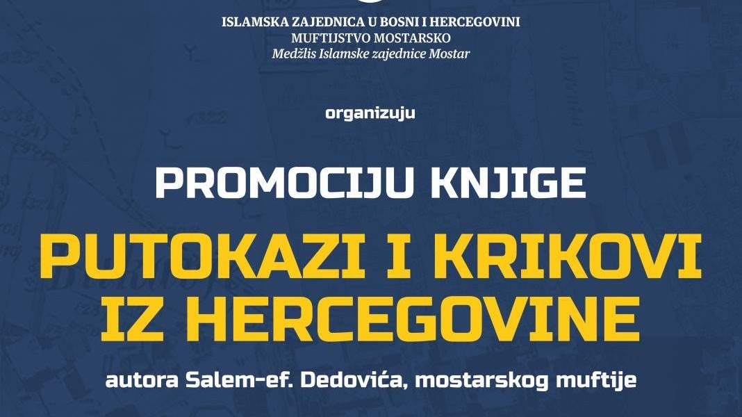 U petak promocija knjige Salem-ef. Dedovića „Putokazi i krikovi iz Hercegovine“