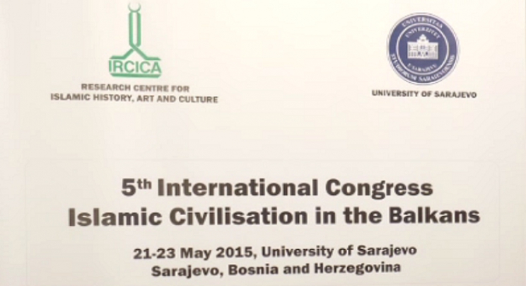 U Sarajevu počeo 5. Međunarodni kongres "Islamska civilizacija na Balkanu"