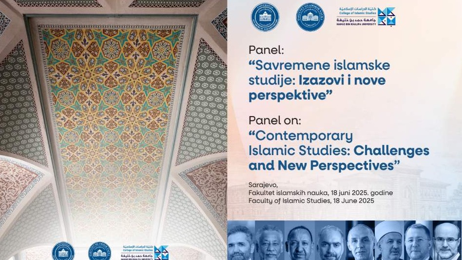 Međunarodna panel-diskusija na Fakultetu islamskih nauka u Sarajevu "Savremene islamske studije: Izazovi i nove perspektive"