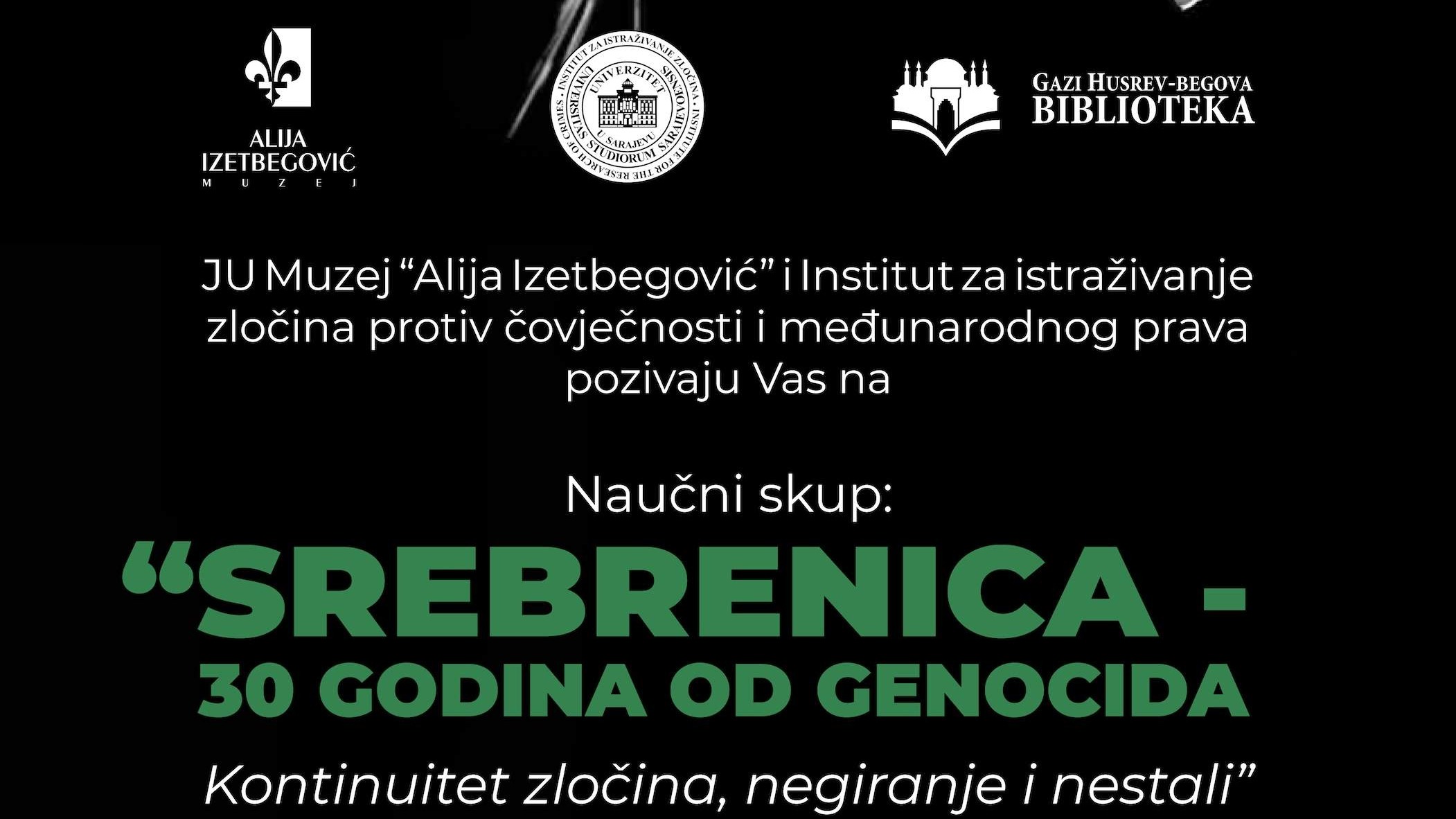 Naučni skup “Srebrenica – 30 godina od genocida”: O zločinu, negiranju i borbi za istinu        Ask ChatGPT
