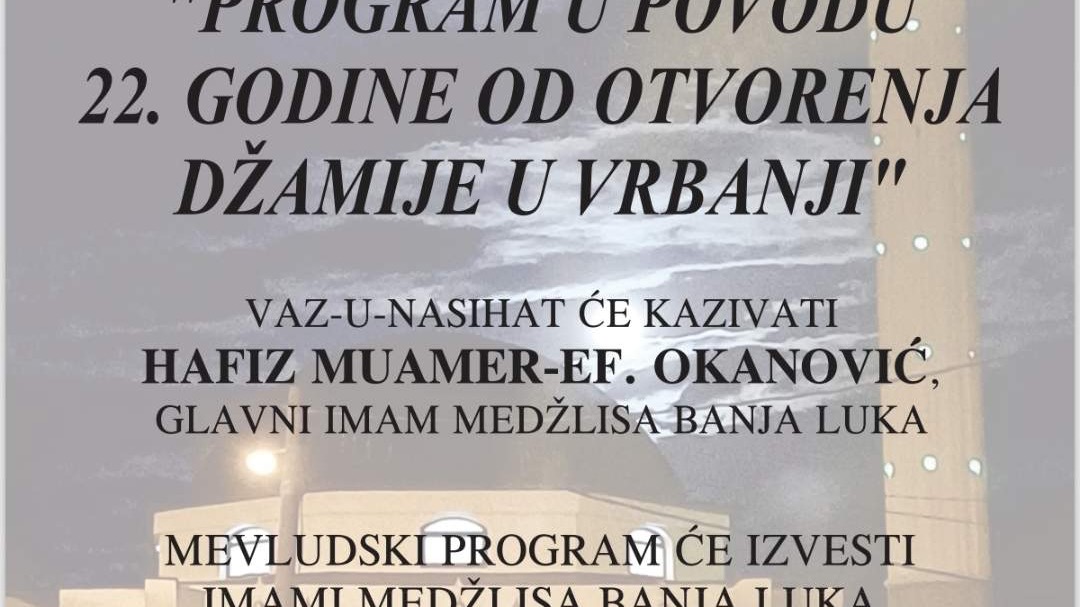  Mevludska svečanost povodom 22. godišnjice svečanog otvorenja džamije u Vrbanji