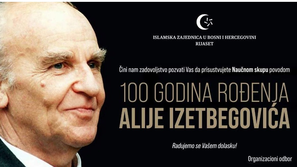 Tezkiretnama: Naučni skup u povodu 100 godina rođenja Alije Izetbegovića 15. septembra