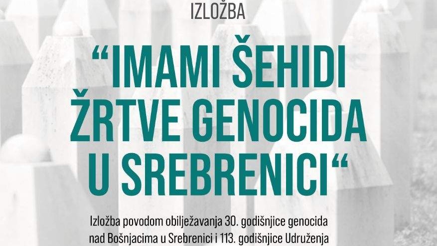 Izložba “Imami šehidi – žrtve genocida u Srebrenici” u Gazi Husrev-begovom hanikahu