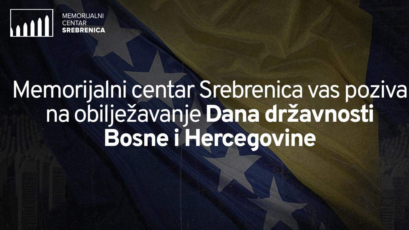 Memorijalni centar Srebrenica u utorak organizira obilježavanje Dana državnosti BiH