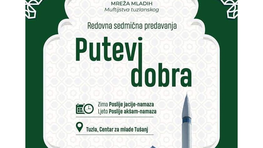 Redovna sedmična predavanja “Putevi dobra” u Tuzli
