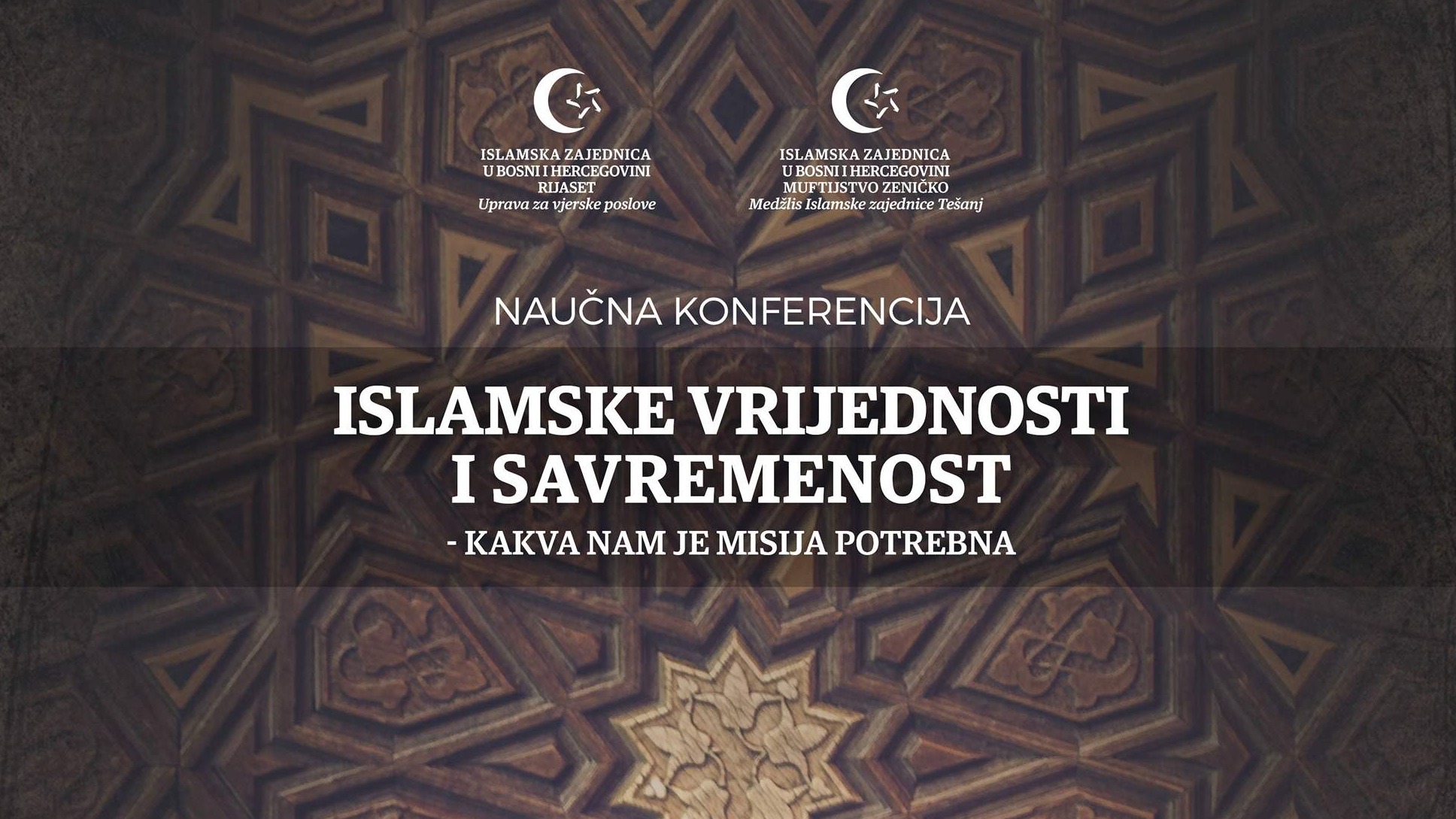 Tešanj: Sutra počinje dvodnevna naučna konferencija pod nazivom "Islamske vrijednosti i savremenost - Kakva nam je misija potrebna"
