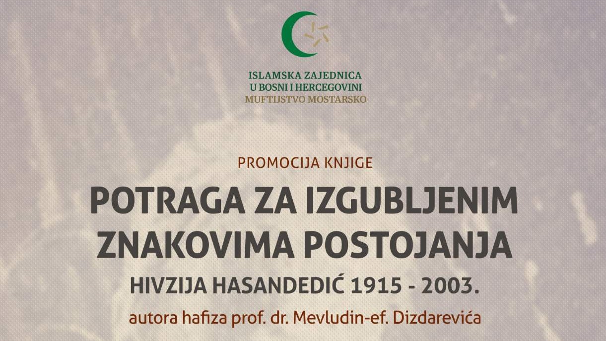 Mostar: U petak predstavljanje naučne studije o doprinosu Hivzije Hasandedića kulturnoj historiji Bosne i Hercegovine